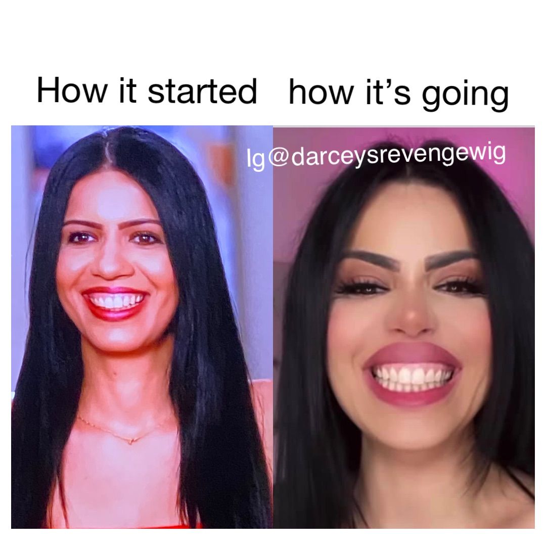 how it started   how it’s going