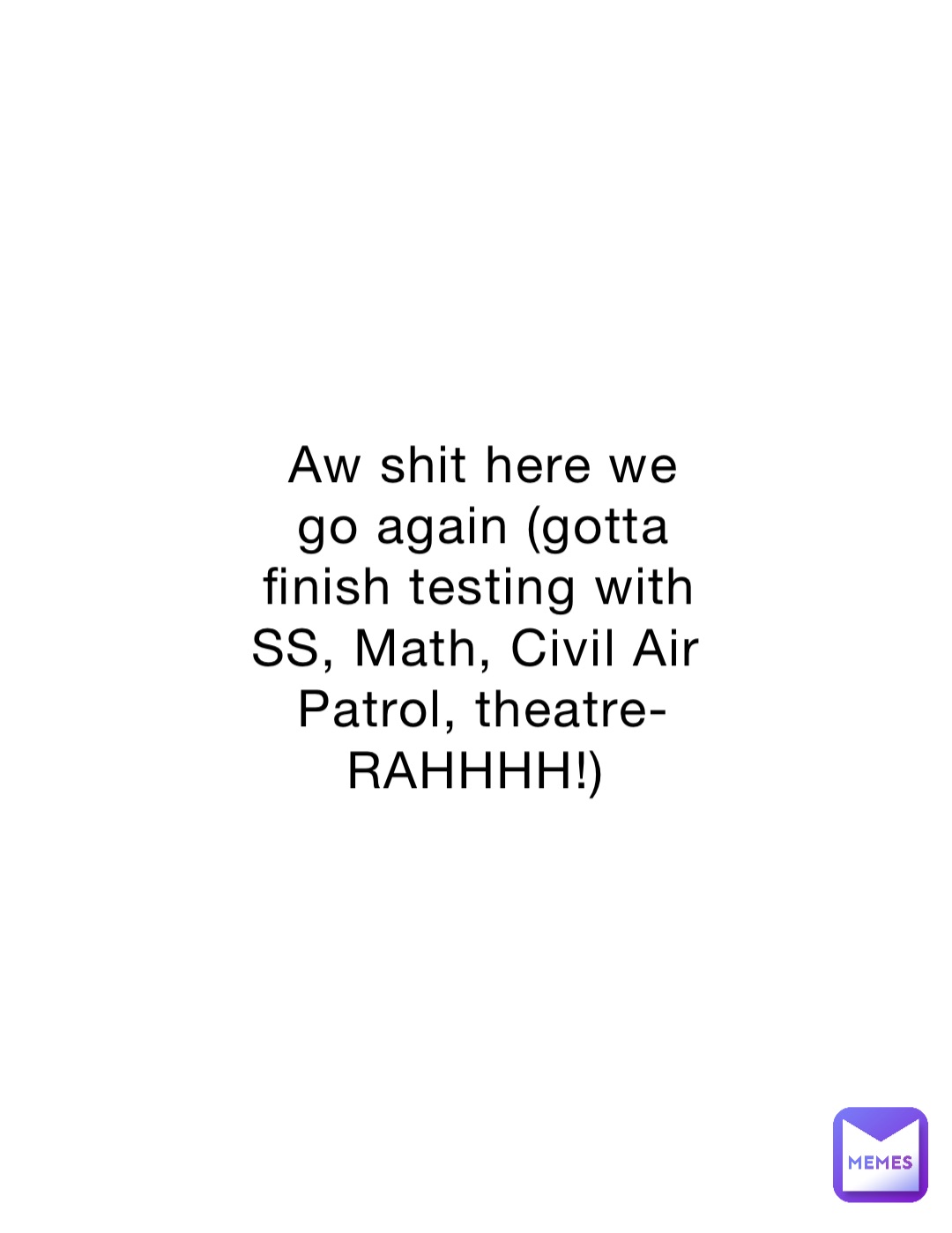 Meme by baller7573758