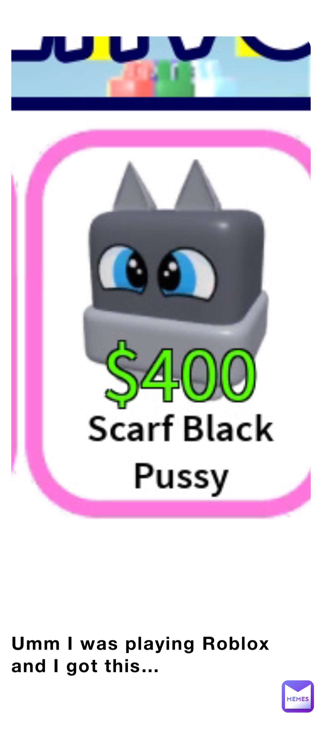 Umm I was playing Roblox and I got this…