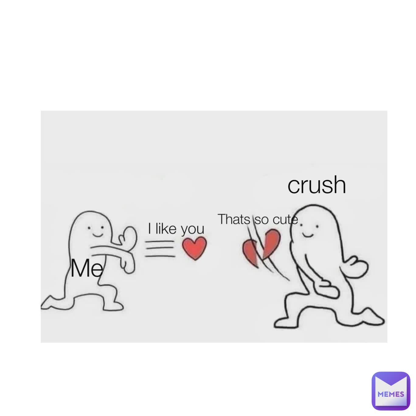 cute meme for crush