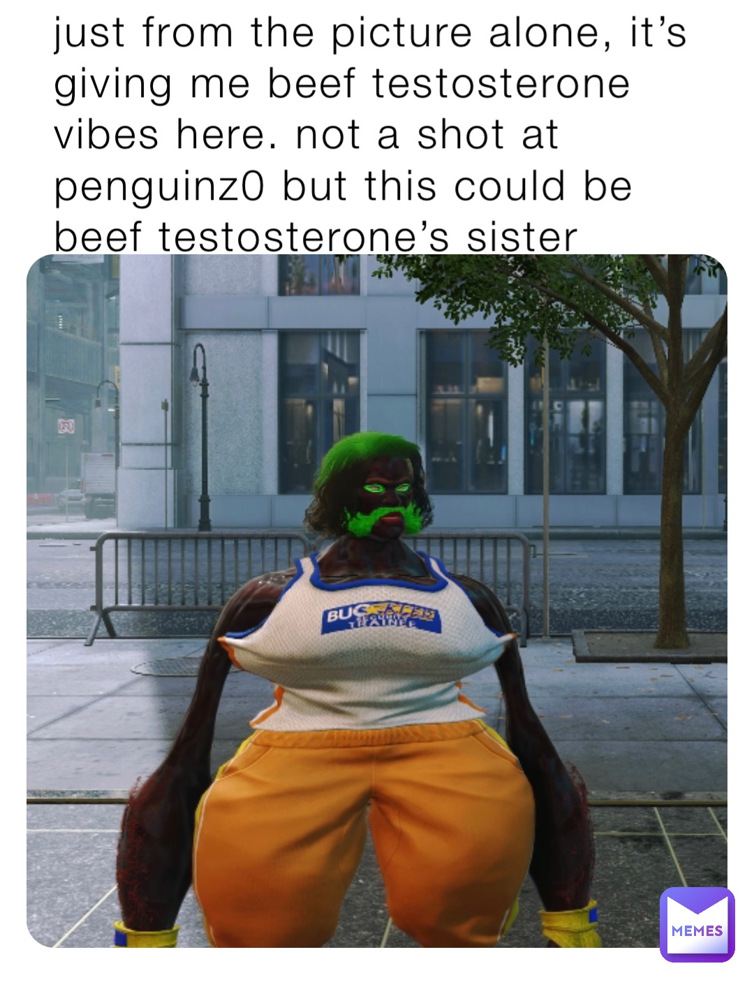 just from the picture alone, it’s giving me beef testosterone vibes here. not a shot at penguinz0 but this could be beef testosterone’s sister