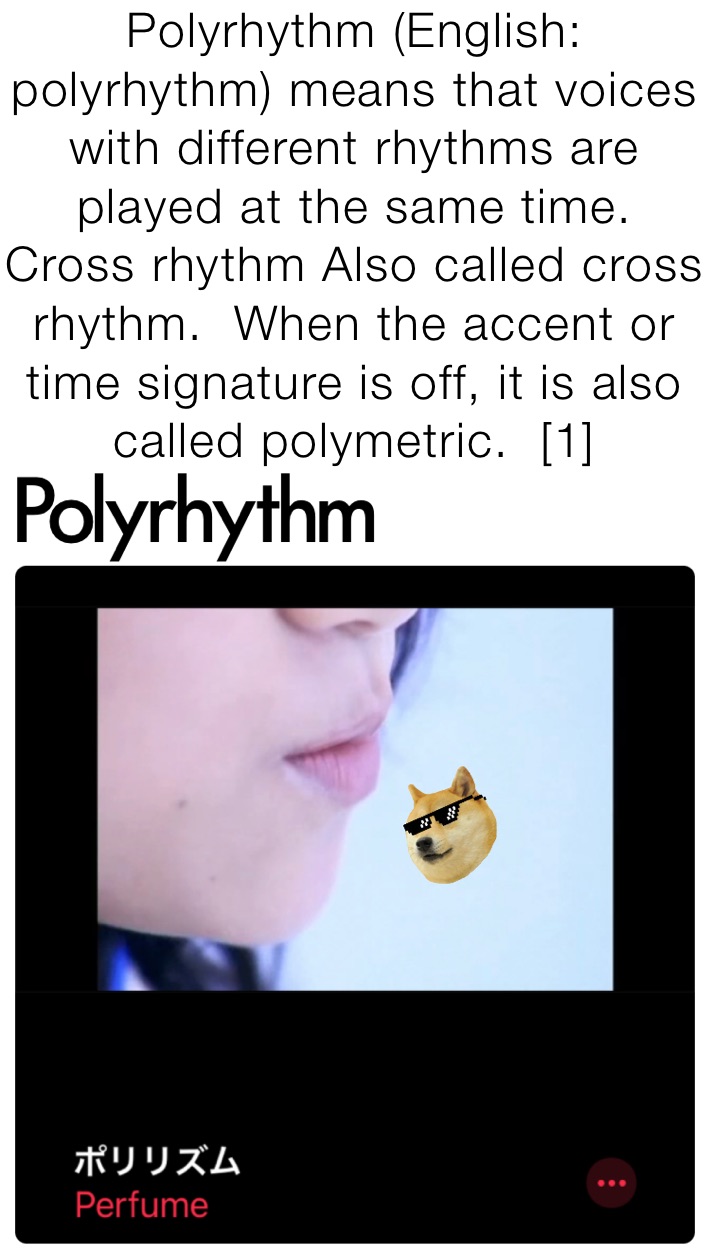 Polyrhythm (English: polyrhythm) means that voices with different rhythms are played at the same time.  Cross rhythm Also called cross rhythm.  When the accent or time signature is off, it is also called polymetric.  [1]