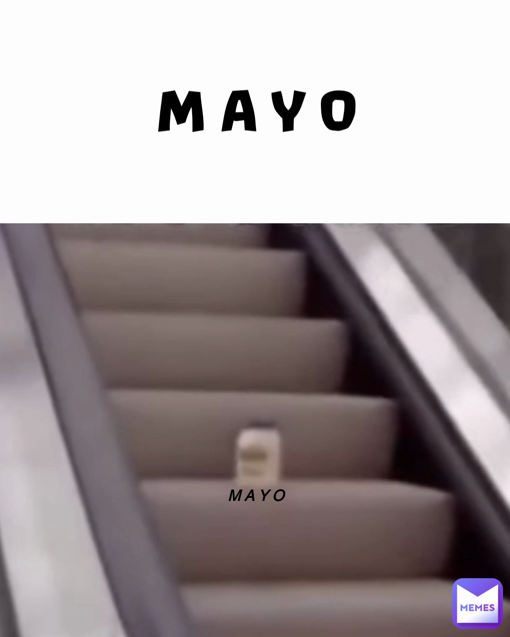 M A Y O M A Y O