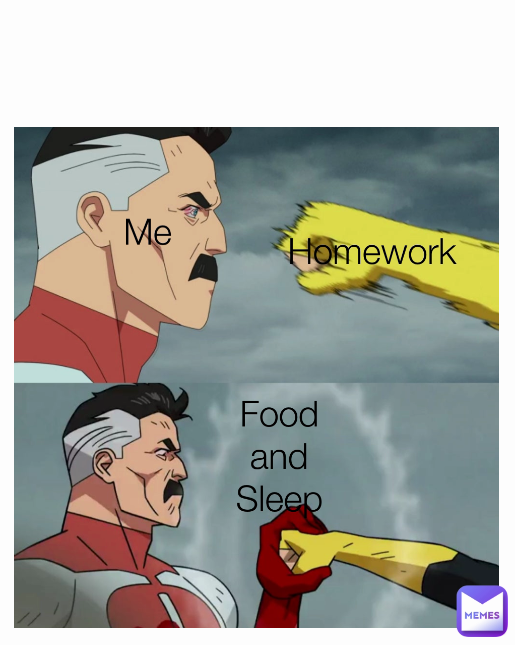 Me Homework  Food
and
Sleep