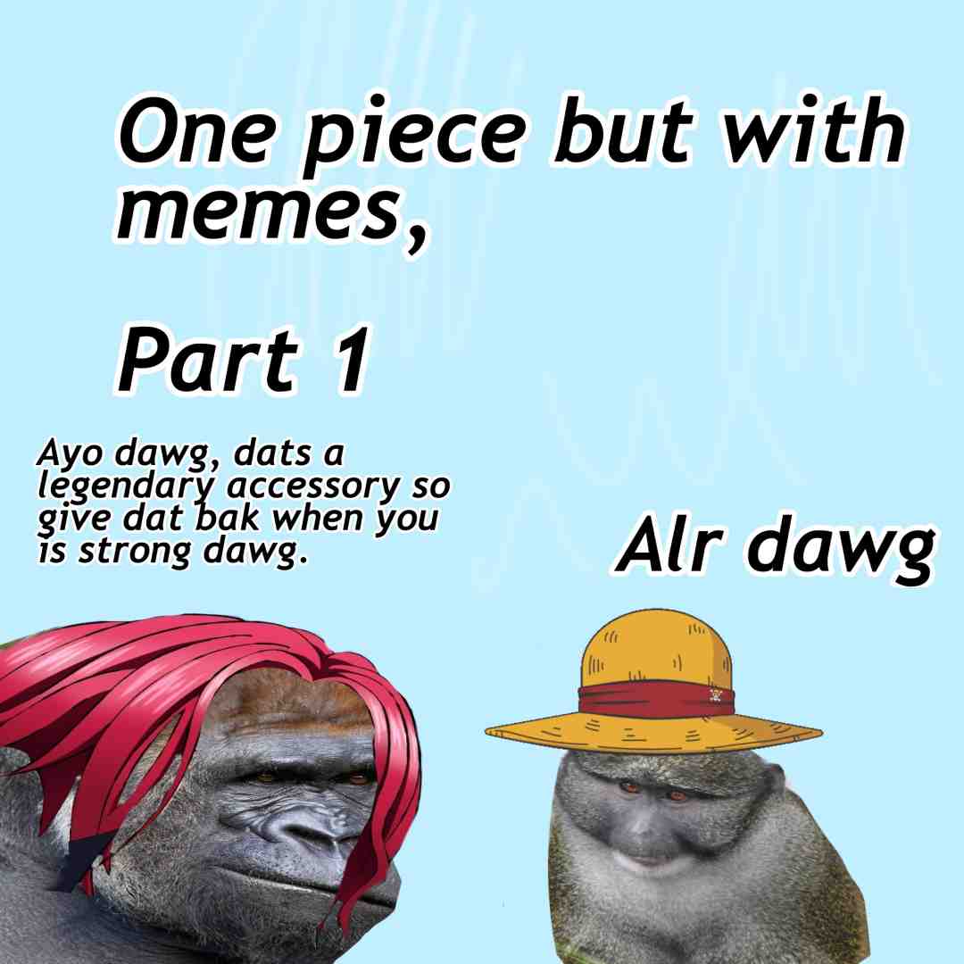 One piece but with memes part 1 #onepiece #onepiece