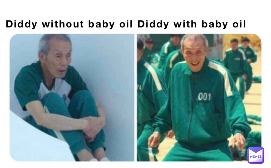 Diddy without baby oil Diddy with baby oil