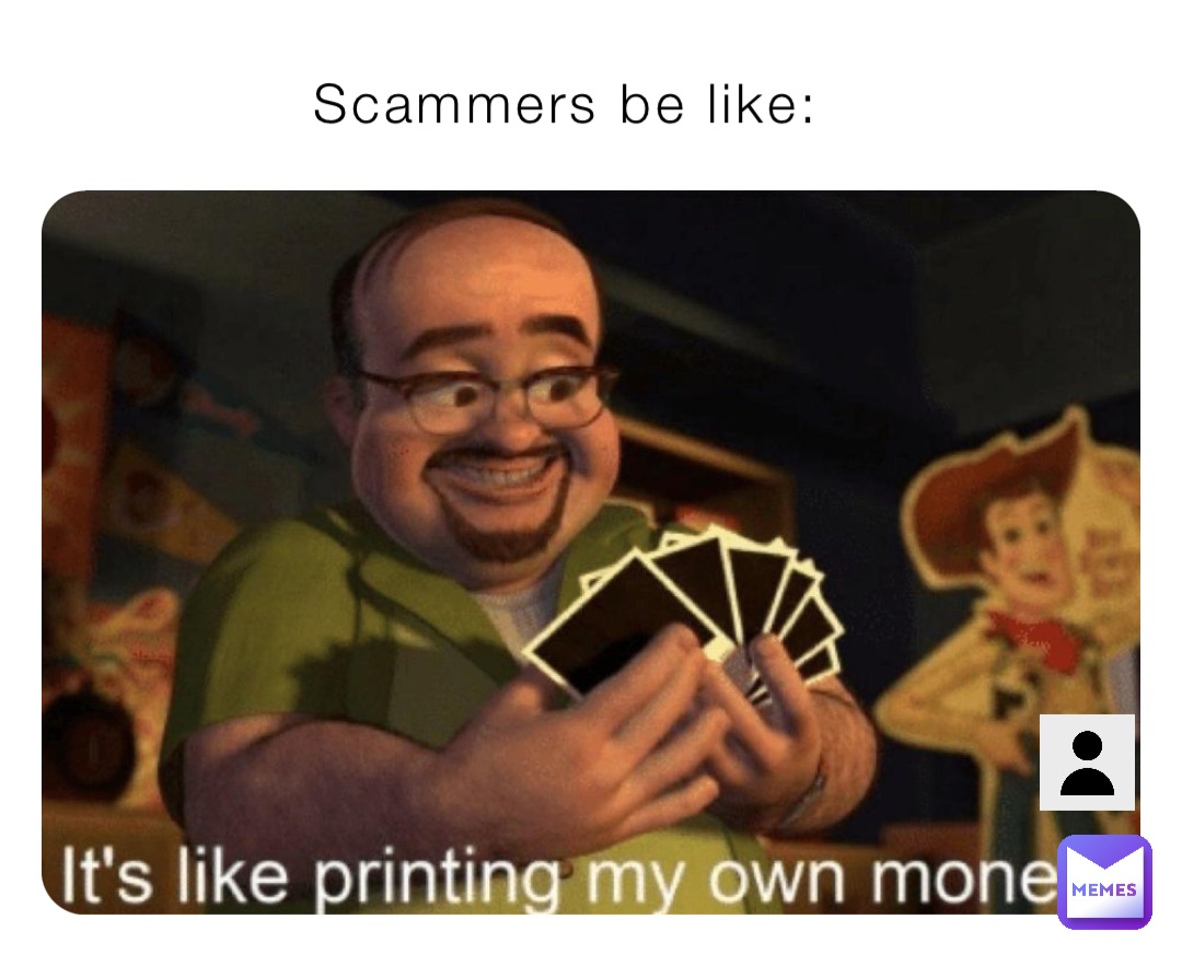 Scammers be like: