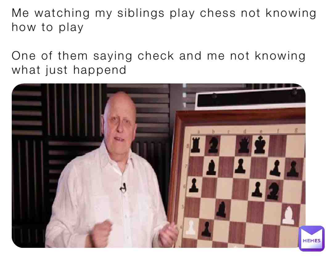 I swear like how do people play chess it’s so complicated  #chess  #memes  #howwww  #impossible