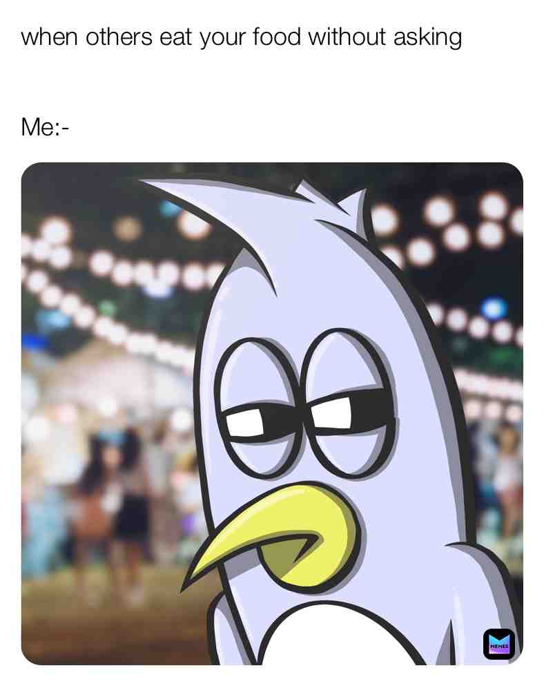 Oh yeah!! :( 
#foodies #memes