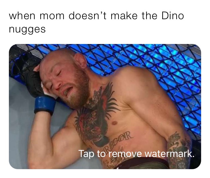 when mom doesn’t make the Dino nugges 