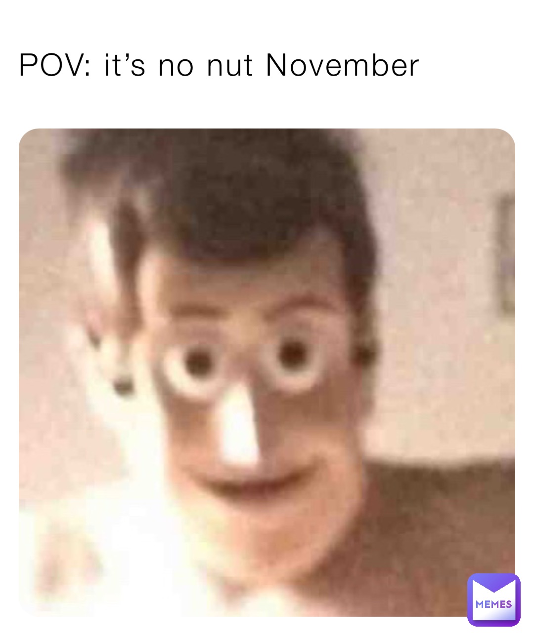 POV: it’s no nut November