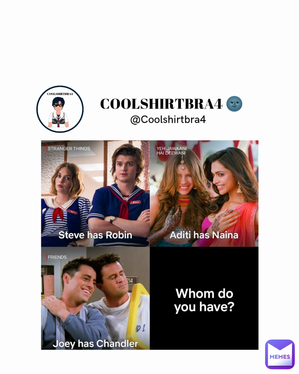 Meme by coolshirtbra4