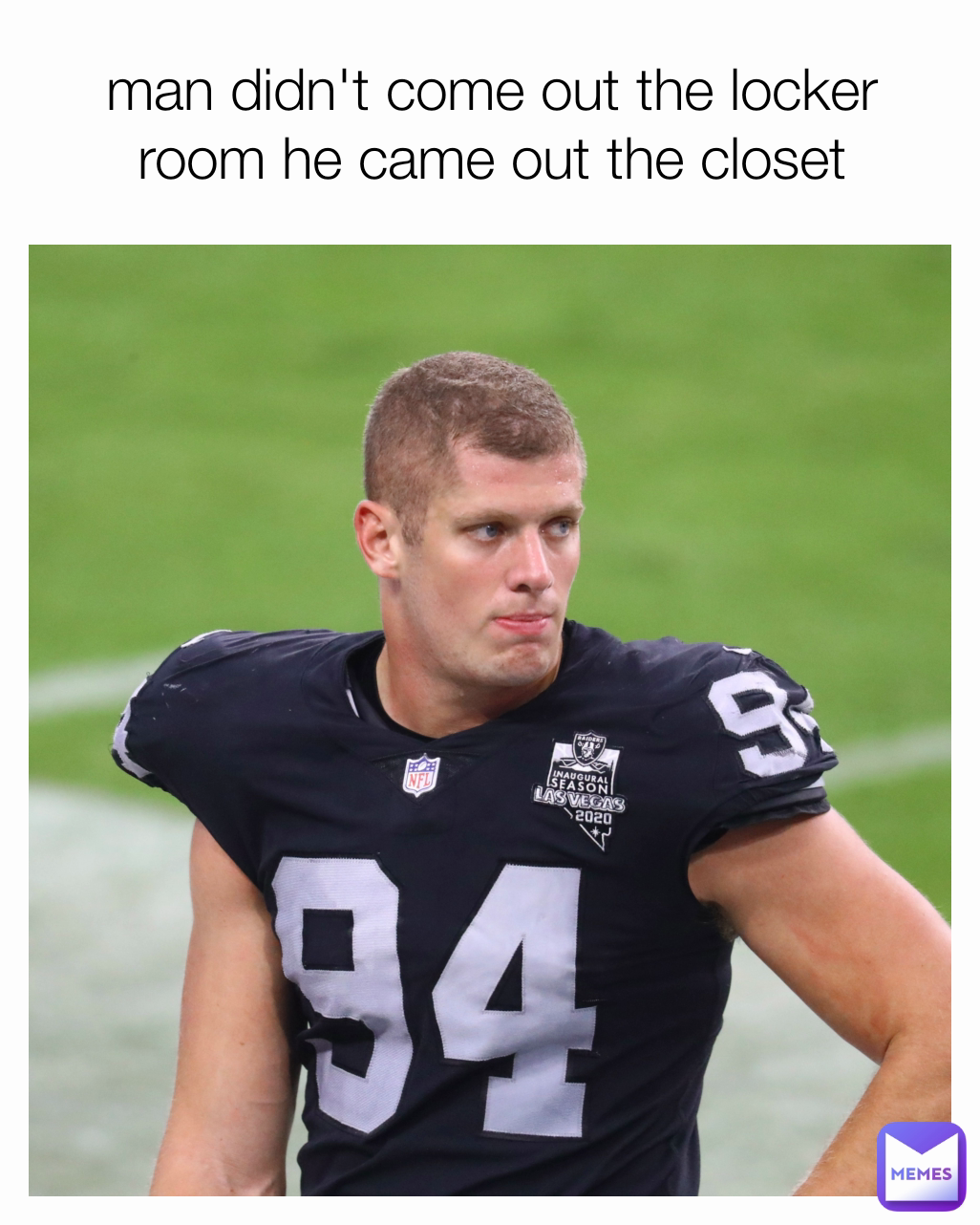 man didn't come out the locker room he came out the closet