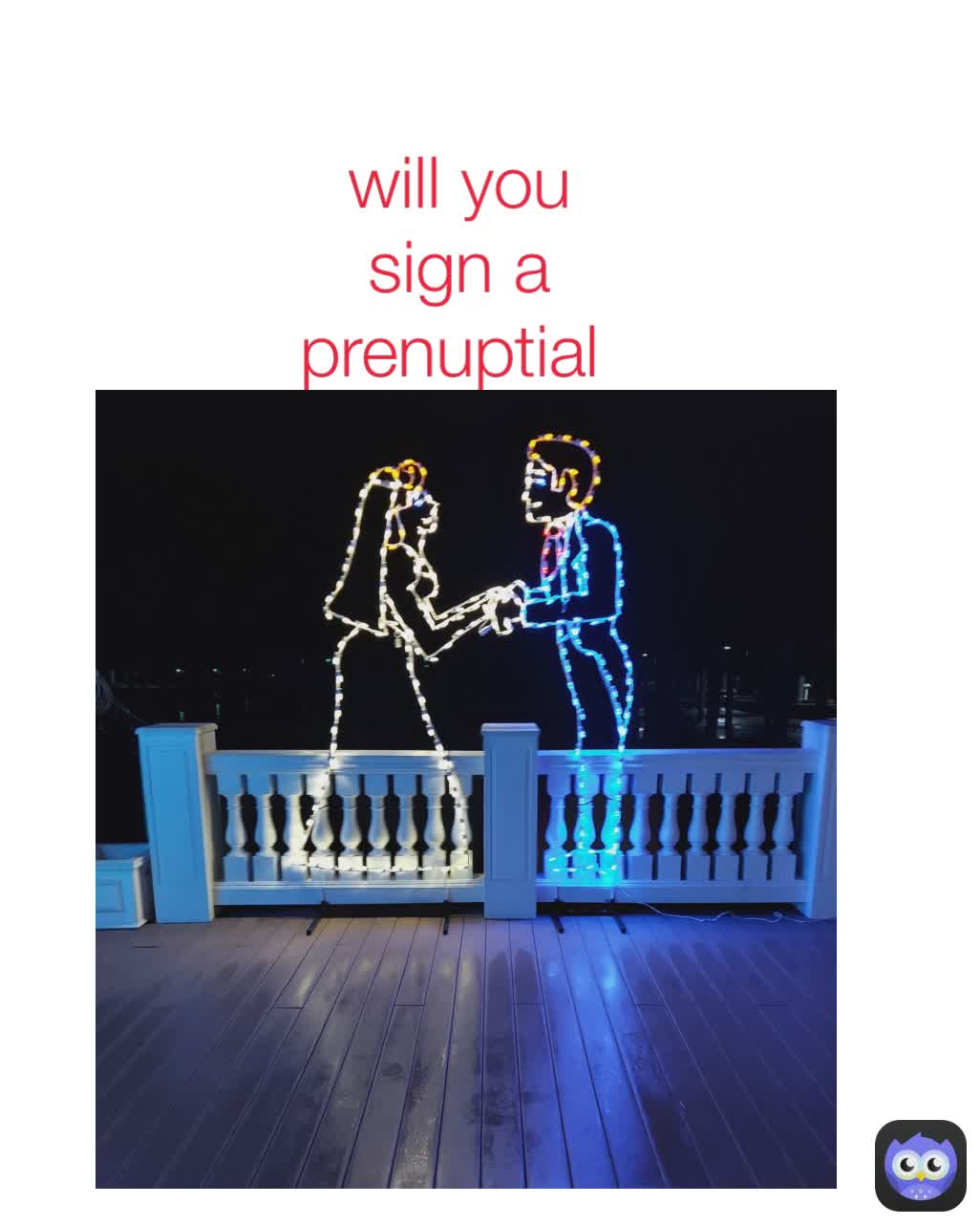 will you sign a prenuptial 