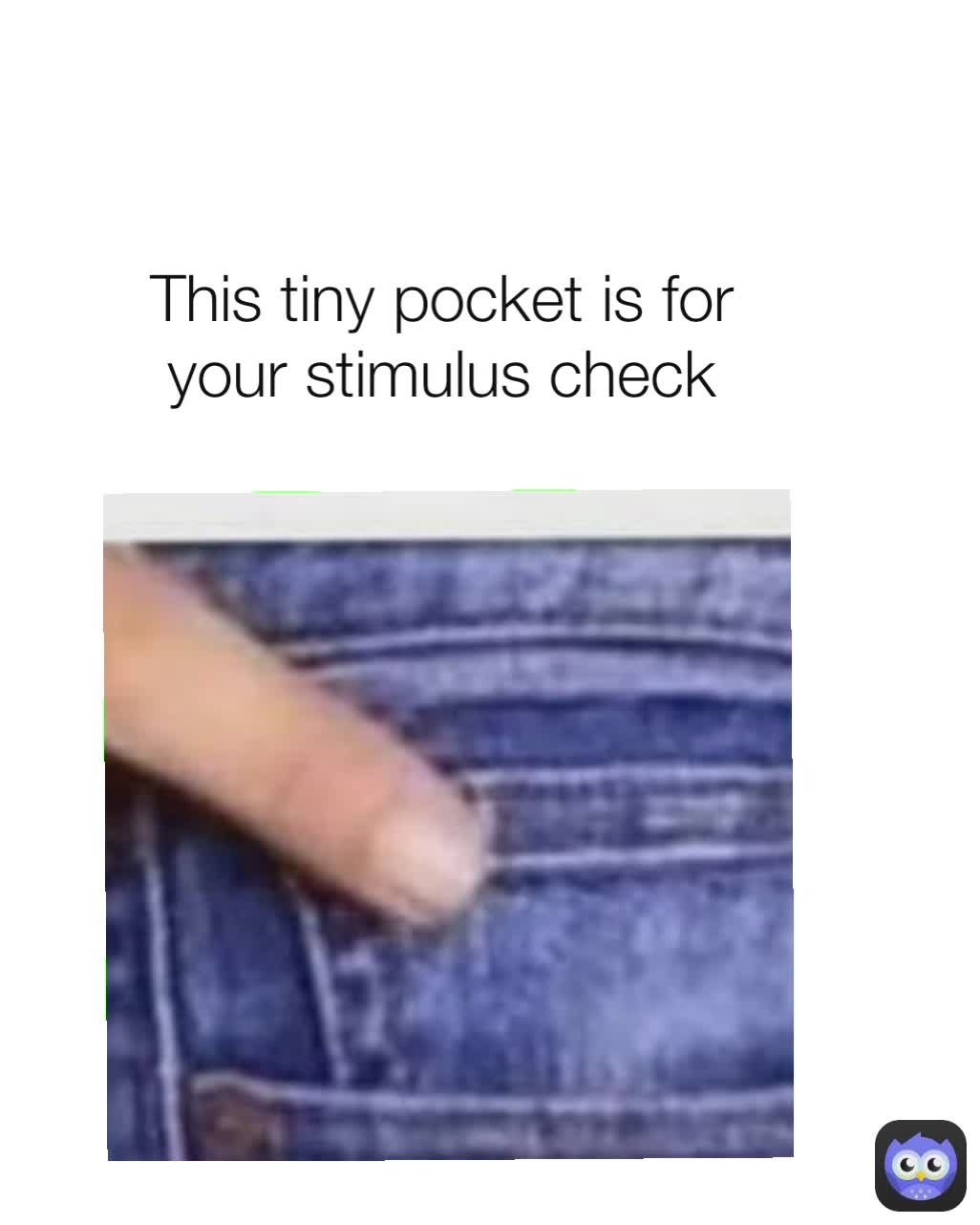 This tiny pocket is for your stimulus check