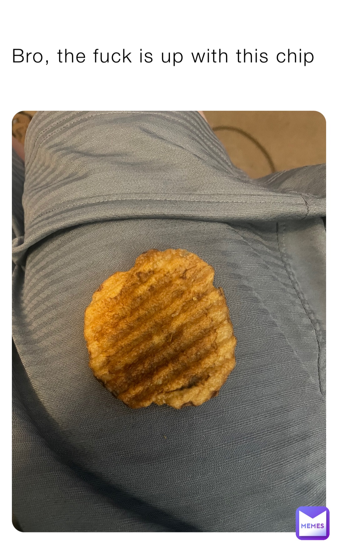 Bro, the fuck is up with this chip