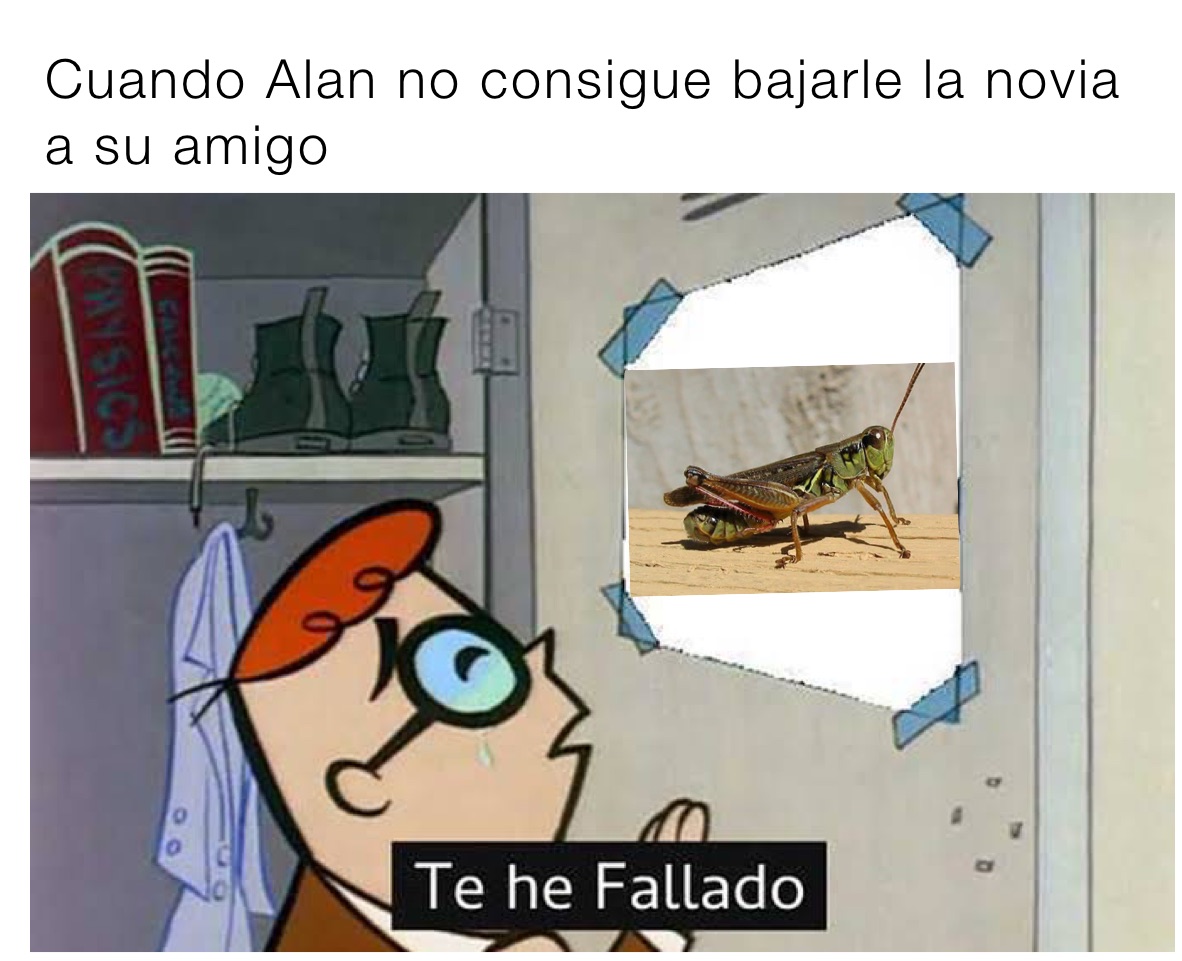 Cuando Alan no consigue bajarle la novia a su amigo