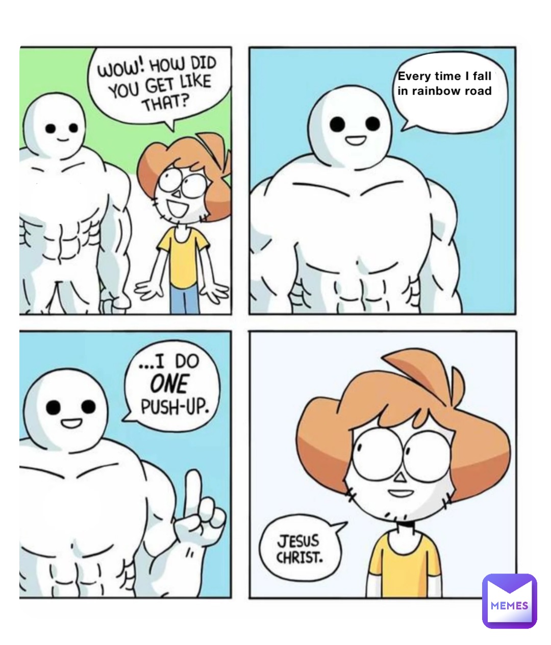 Every time I fall in rainbow road