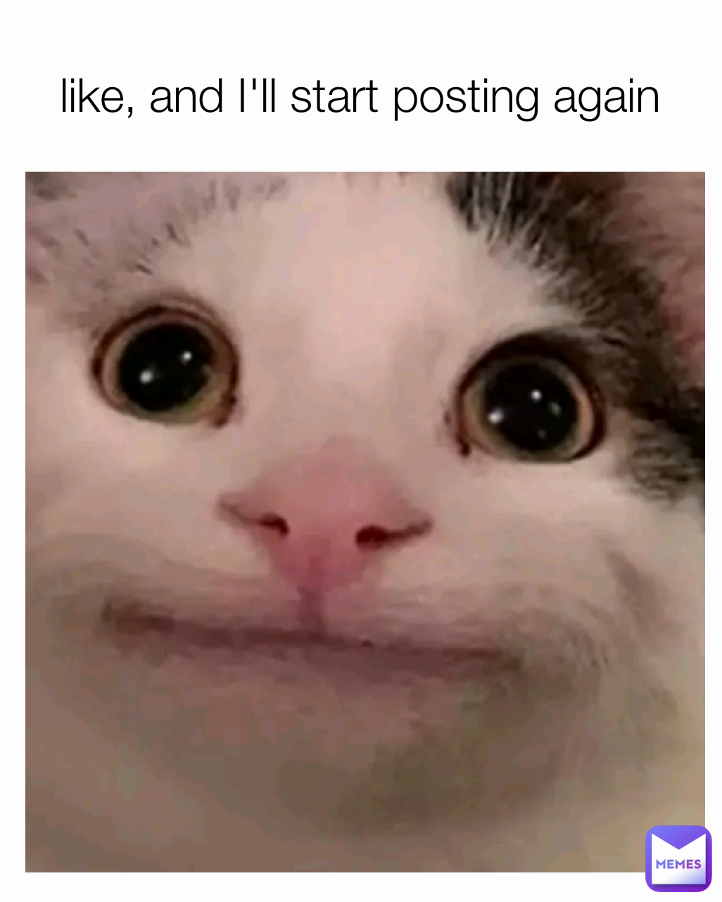 like, and I'll start posting again