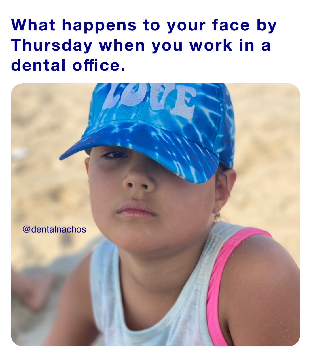 What Happens To Your Face By Thursday When You Work In A Dental Office 