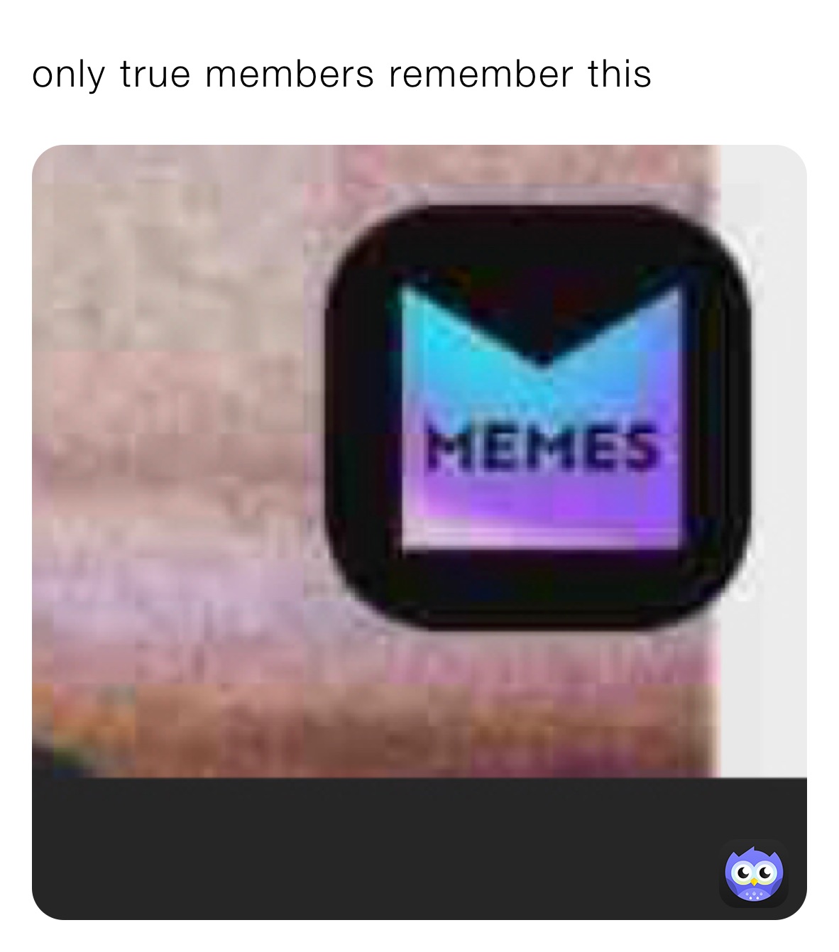 only true members remember this