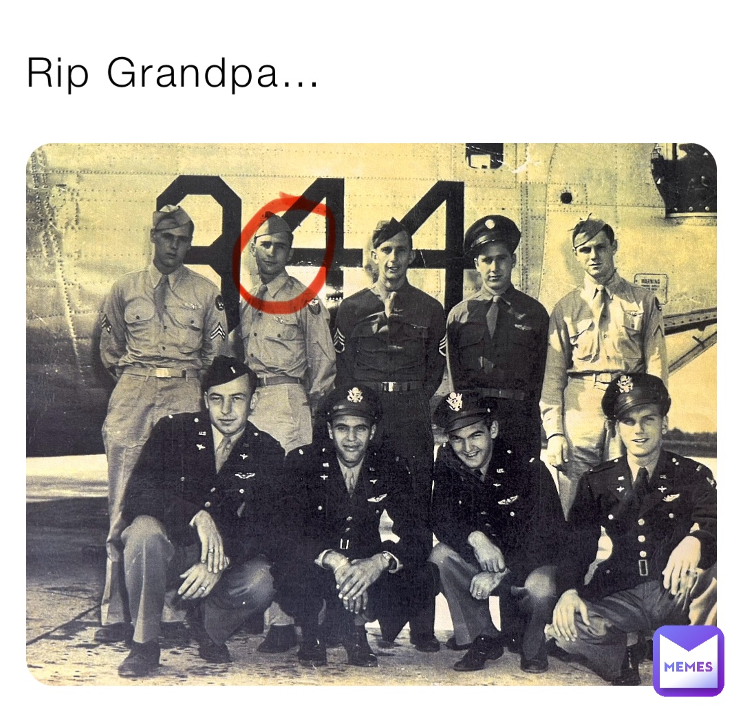Rip Grandpa…