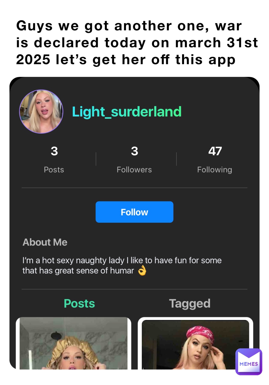 Guys we got another one, war is declared today on march 31st 2025 let’s get her off this app