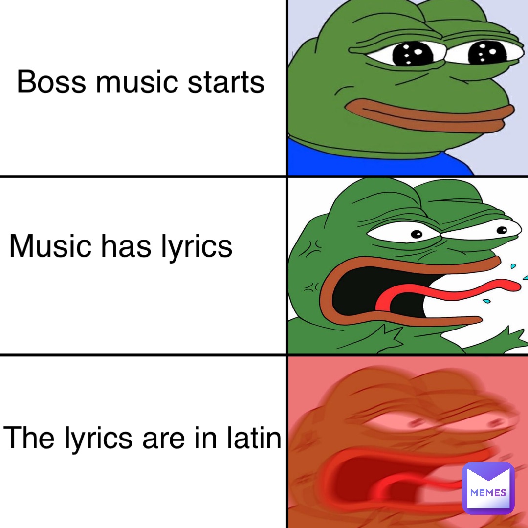 boss music starts music has lyrics the lyrics are in Latin