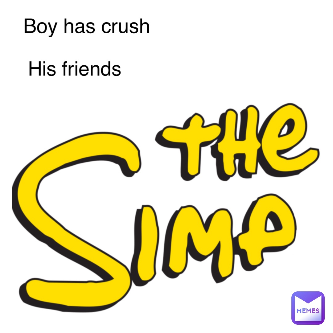 Text Here boy has crush his friends