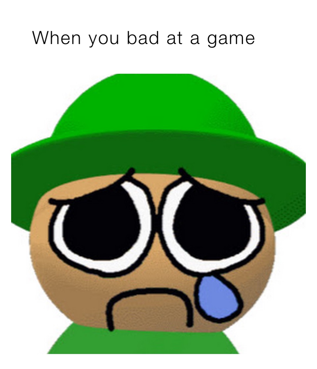 When you bad at a game