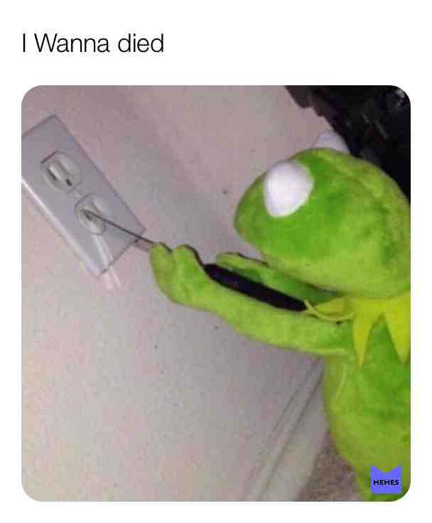 How to died.