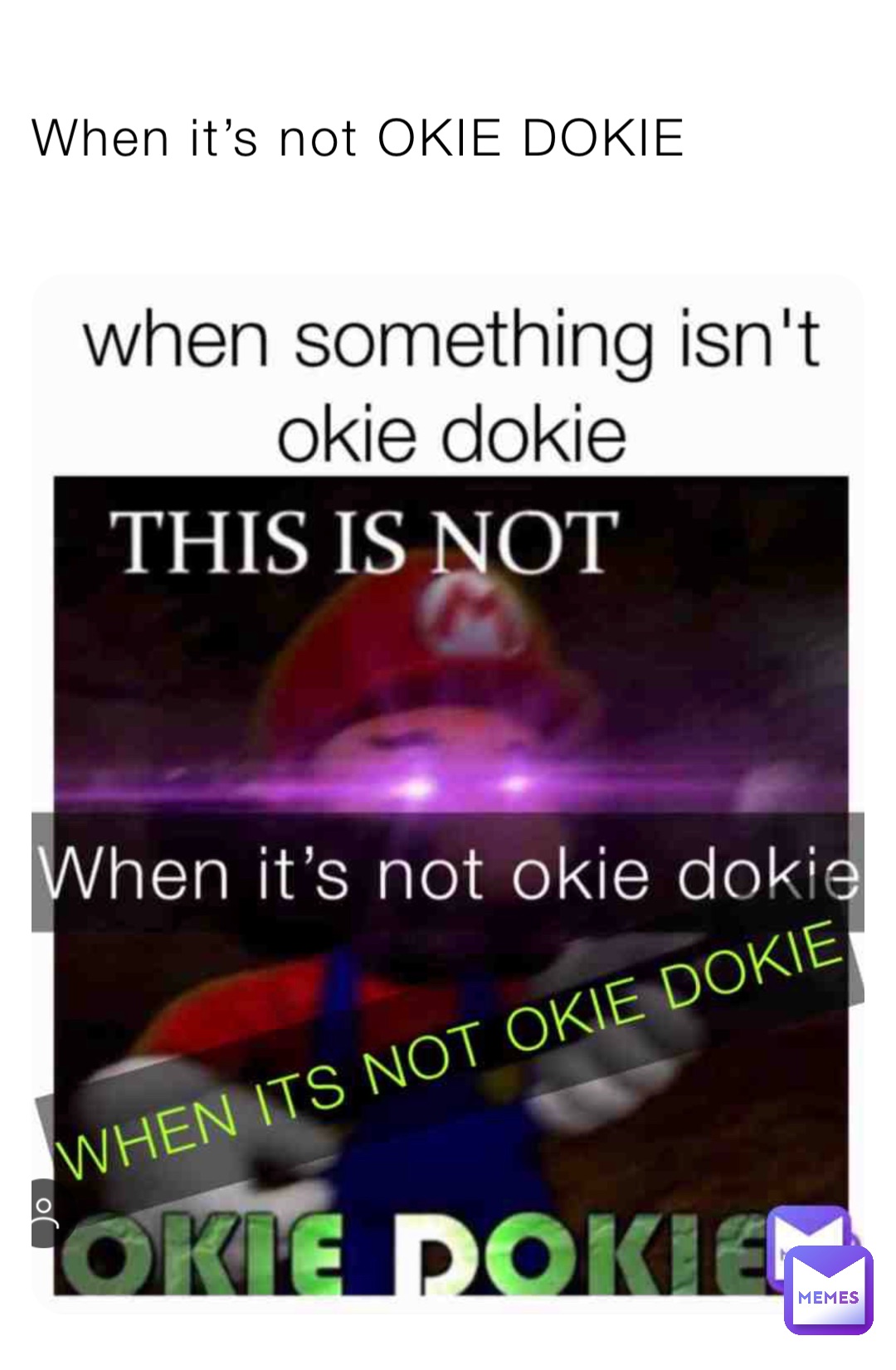 When it’s not OKIE DOKIE EggoKirbo Memes