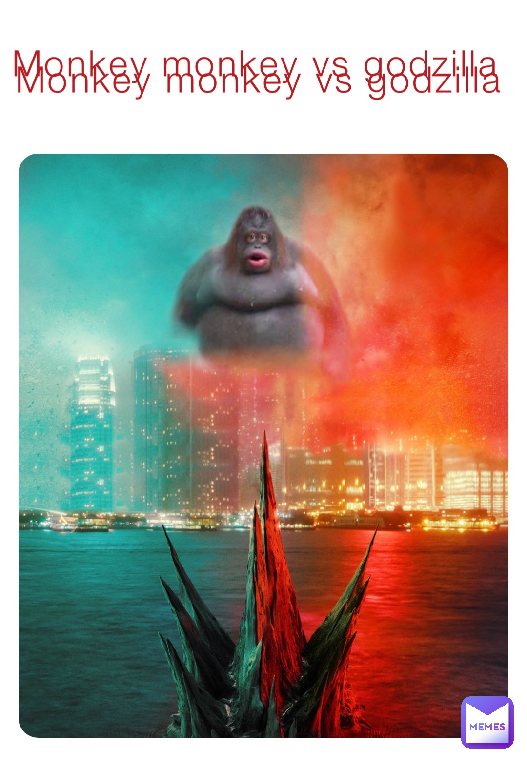 Monkey monkey vs godzilla Monkey monkey vs godzilla