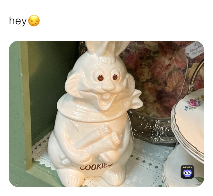 hey😏