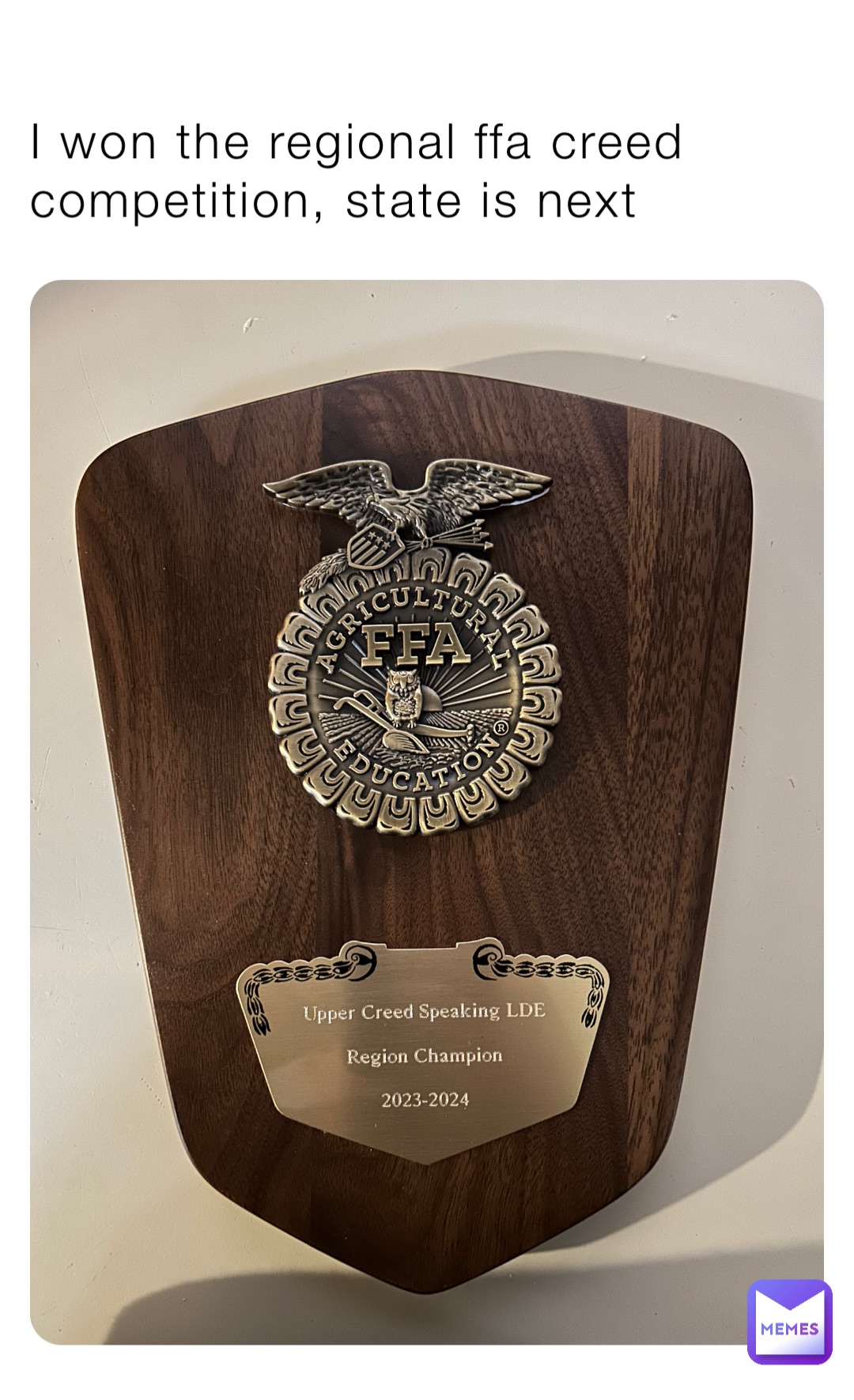 I won the regional ffa creed competition, state is next