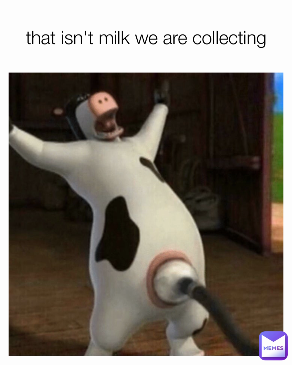 that isn't milk we are collecting