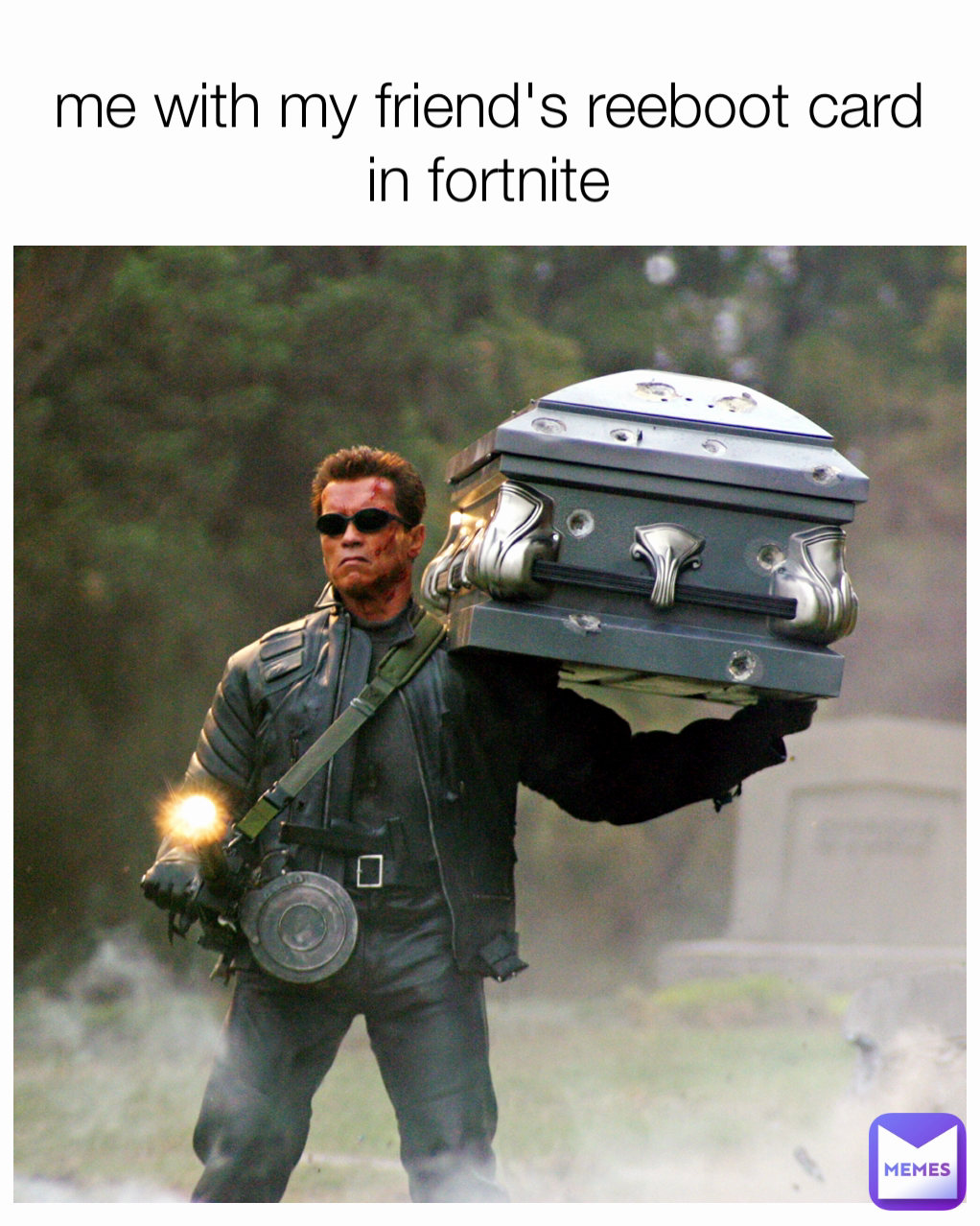 me with my friend's reeboot card in fortnite
