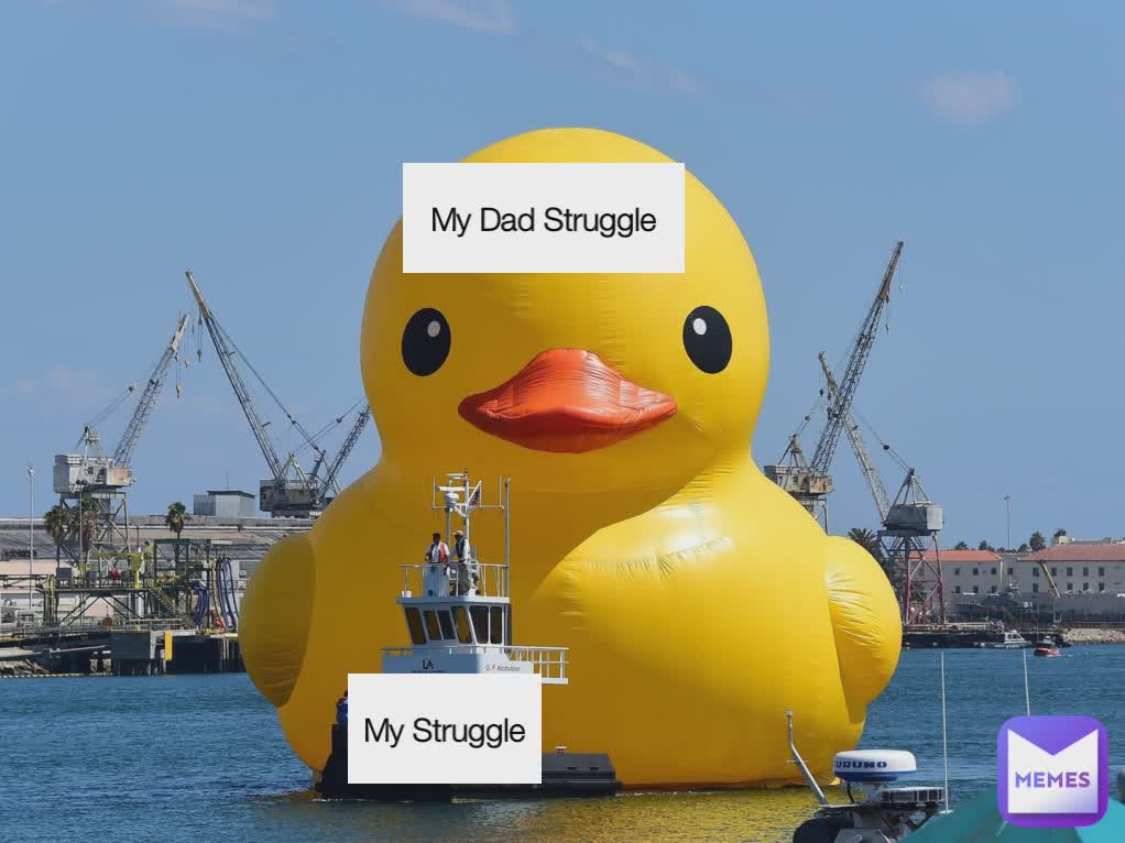 My Struggle My Dad Struggle
