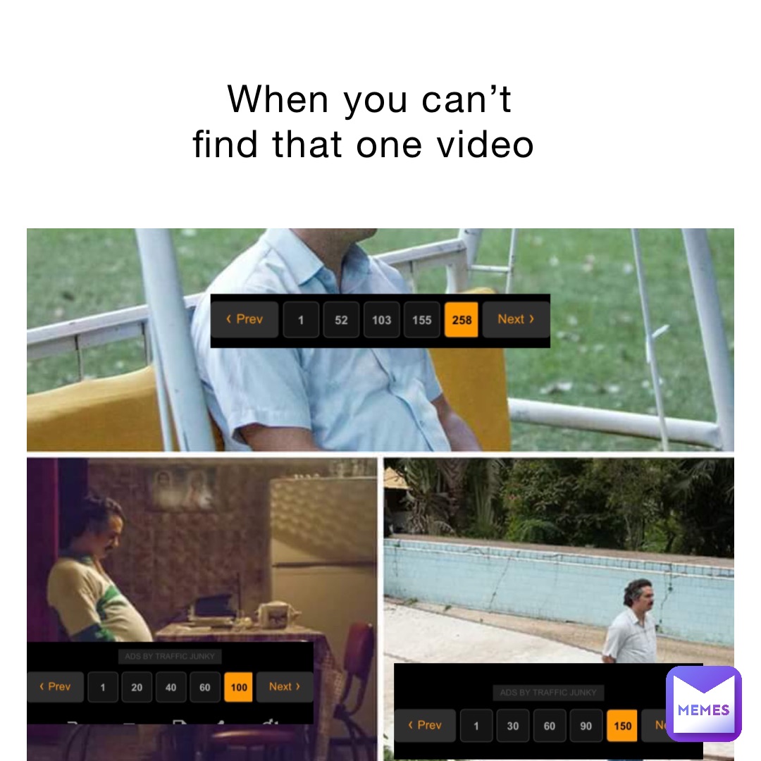 When you can’t find that one video