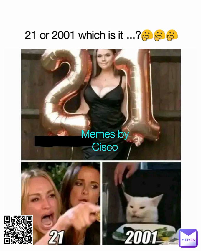 Memes by Cisco 21 or 2001 which is it ...?🤔🤔🤔