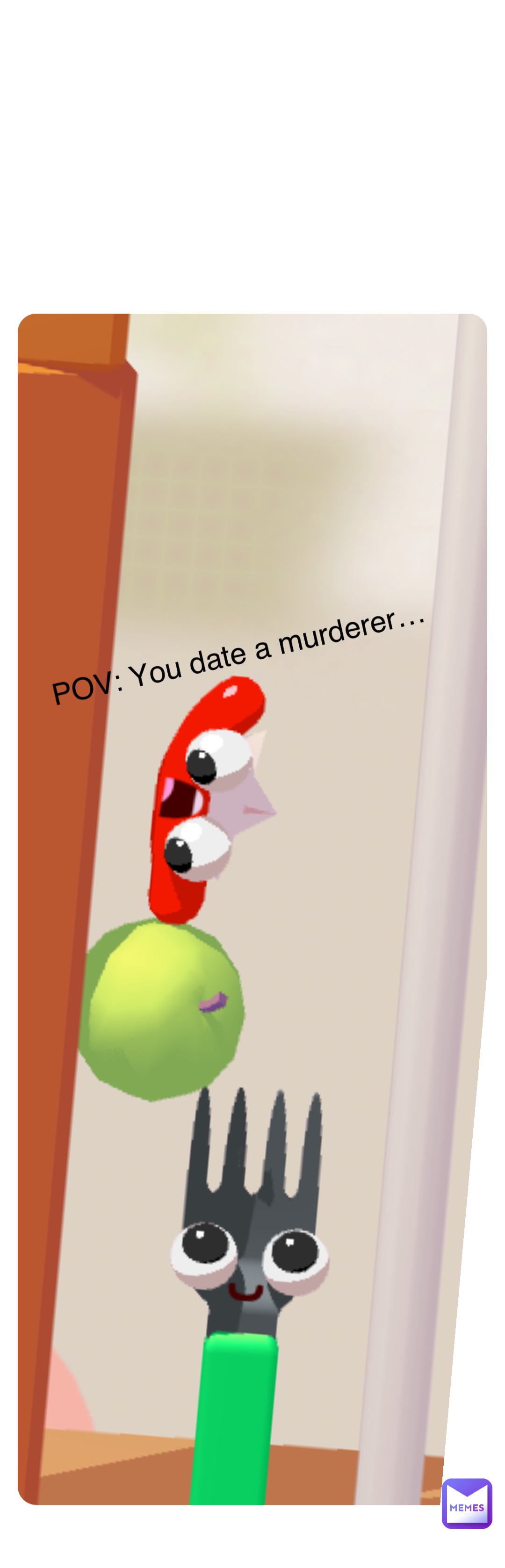 Double tap to edit POV: You date a murderer…