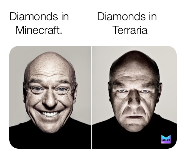 Diamonds in         Diamonds in 
  Minecraft.                Terraria