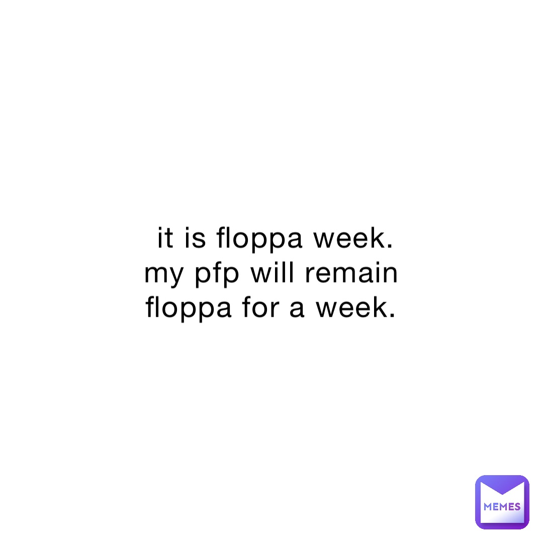 it is floppa week. my pfp will remain floppa for a week.