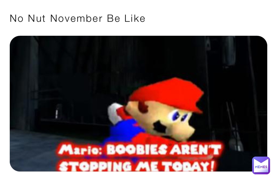 No Nut November Be Like