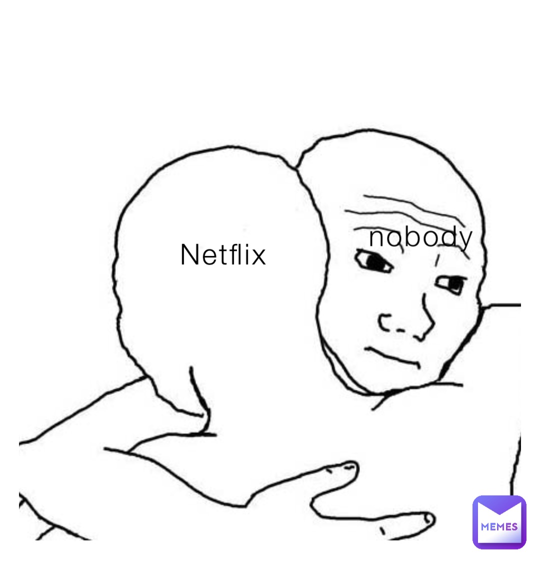 Netflix nobody