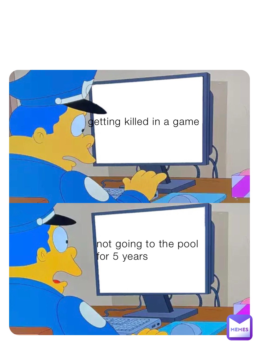 getting killed in a game not going to the pool for 5 years