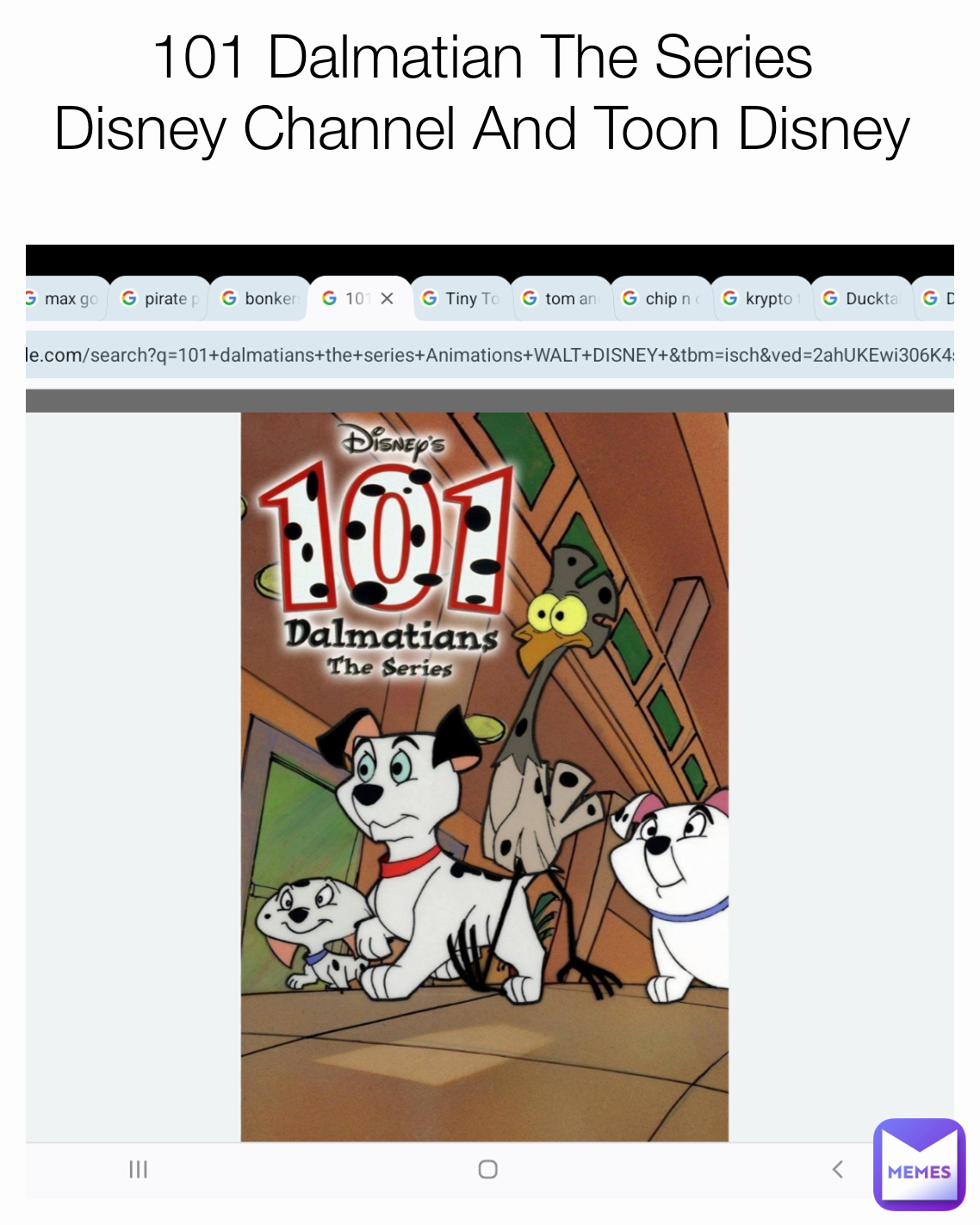 101 Dalmatian The Series 
Disney Channel And Toon Disney 

summer 