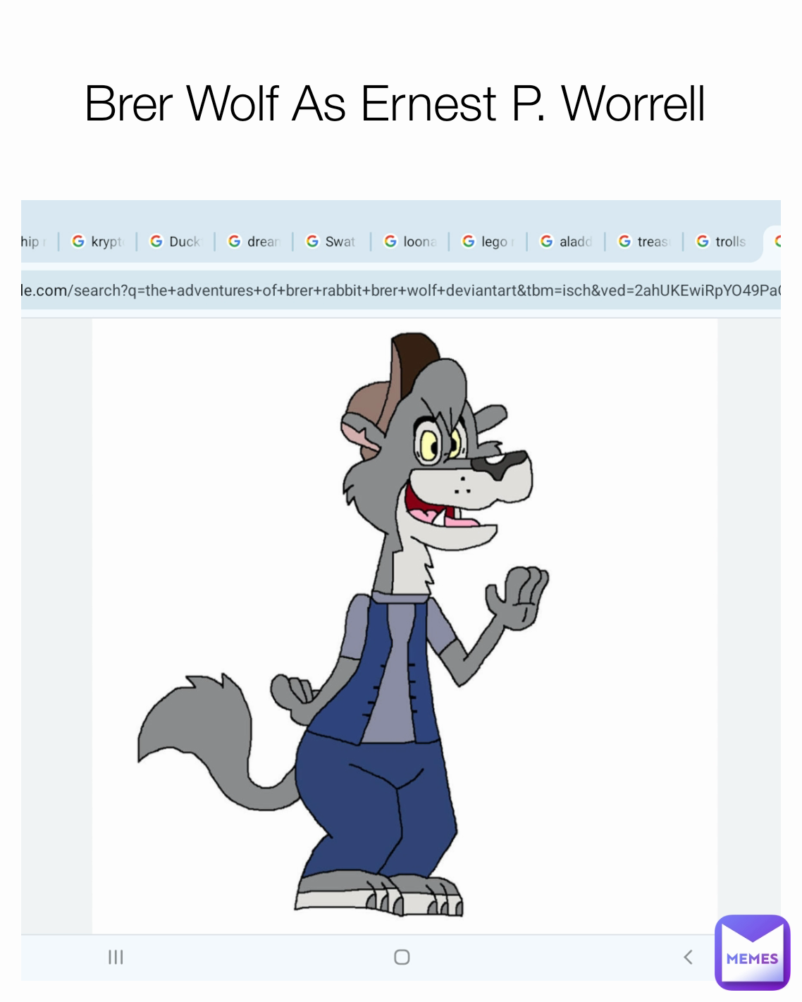 Brer Wolf As Ernest P. Worrell 