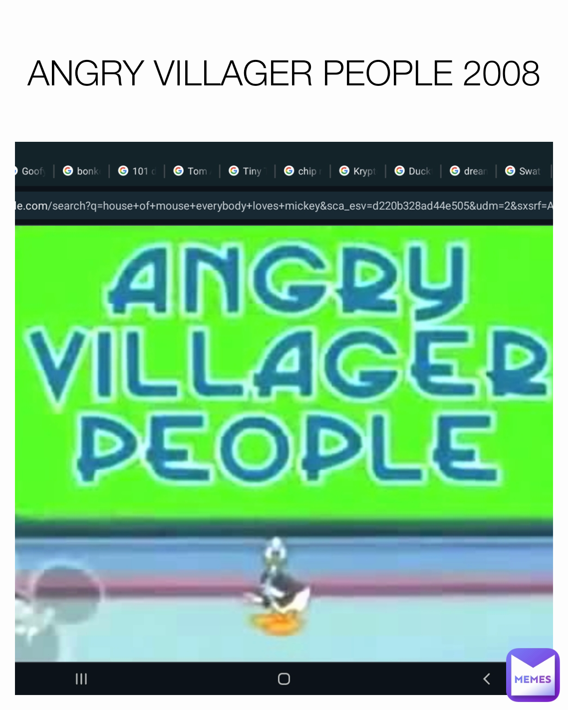 ANGRY VILLAGER PEOPLE 2008