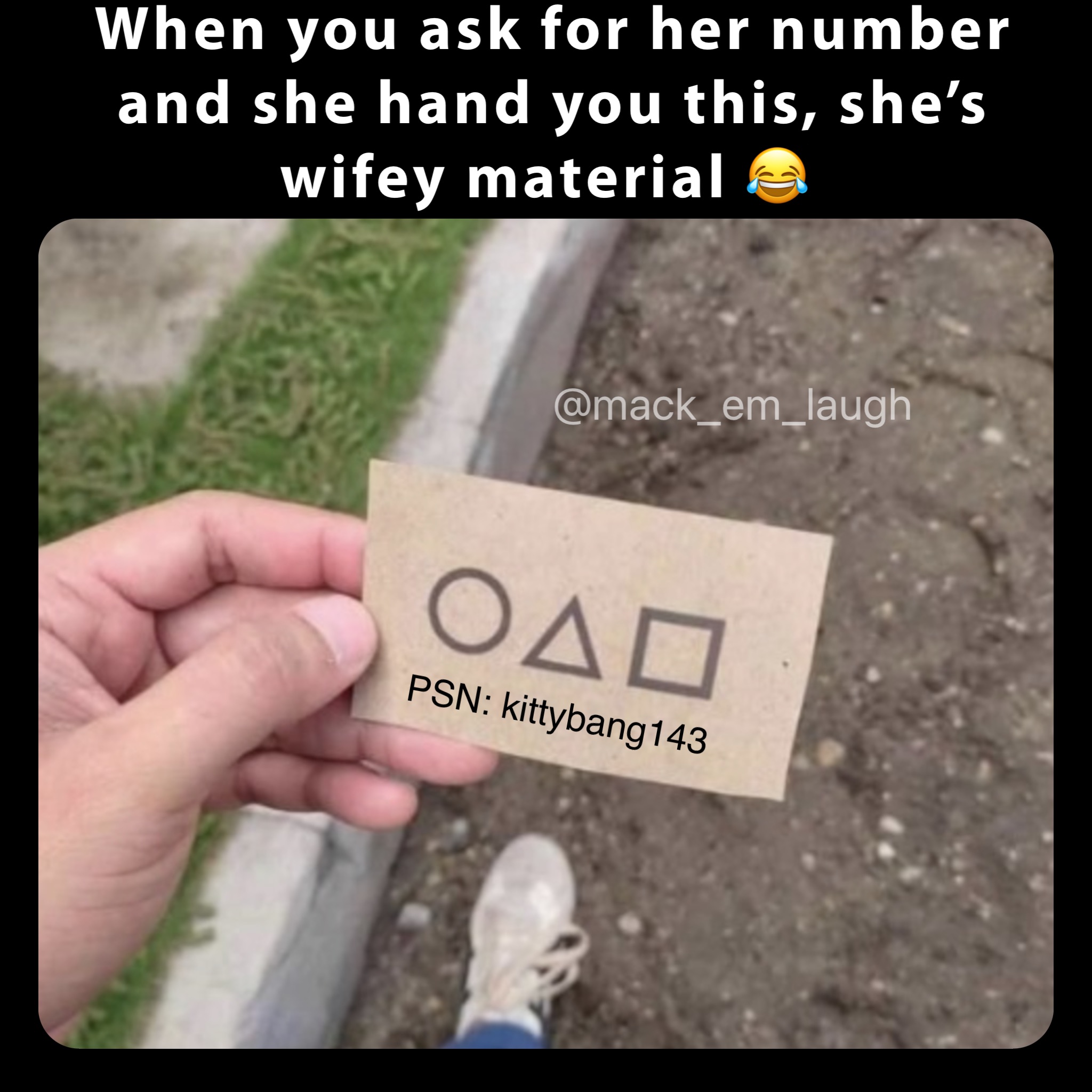 When you ask for her number and she hand you this, she’s wifey material 😂 PSN: kittybang143